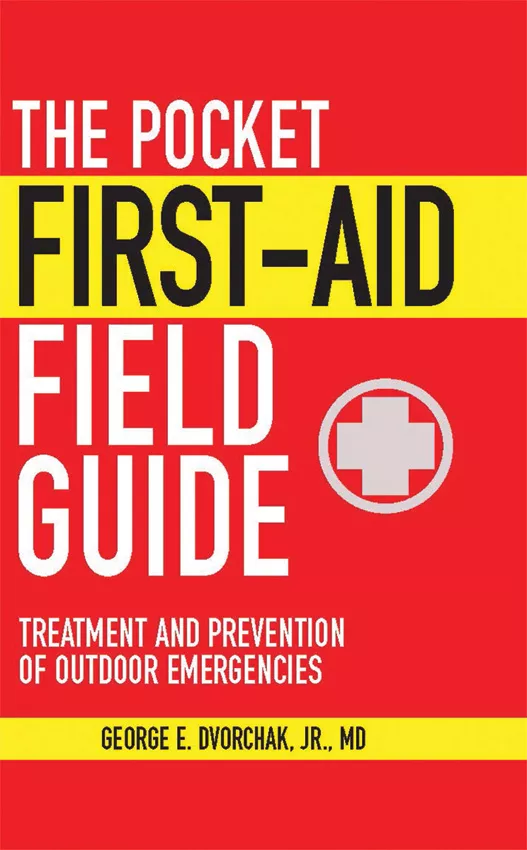 The Pocket First-Aid Field Guide